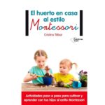 El huerto en casa al estilo Montessori