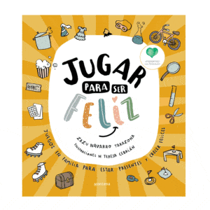 libro jugar para ser feliz de zazu navarro de aprendiendo con montessori