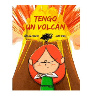 cuento para gestionar la rabia Tengo un volcán
