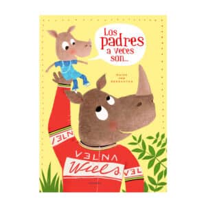 libro infantil Los padres a veces son...