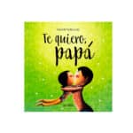 libro infantil, te quiero papá