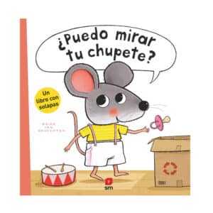portada del libro infantil ¿puedo mirar tu chupete?