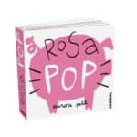 imagen de la portada de Rosa Pop, libro infantil para manos pequeñas