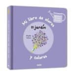 Mi primer libro de olores y colores: el jardín portada