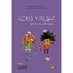 Azules y rosas, ya ves tú qué cosas, libro infantil portada