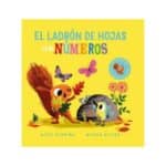 El ladrón de hojas, los números. Libro infantil