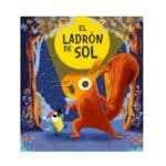 imagen de portada de El ladrón de sol cuento infantil