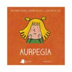 Imagen de portada de Aurpegia, cuento infantil de kalandraka