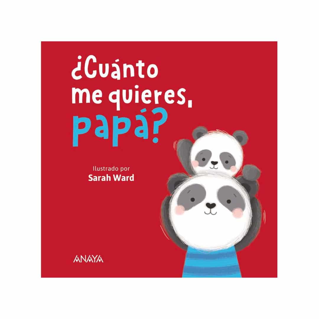 ¿Cuánto me quieres papá? Libro Infantil imagen de portada de ¿Cuánto me quieres papá? Libro Infantil
